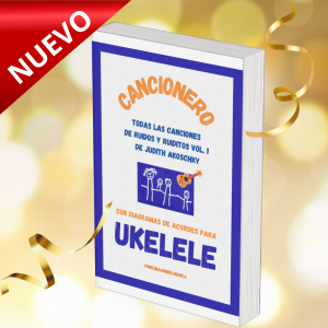 Cancionero Ruidos y ruiditos Vol 1 para ukelele